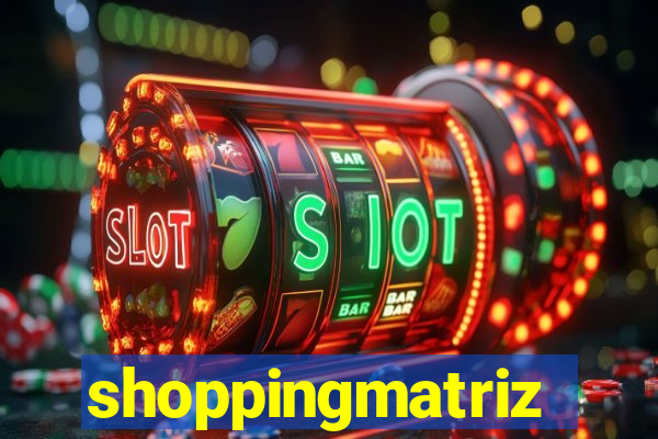 shoppingmatriz