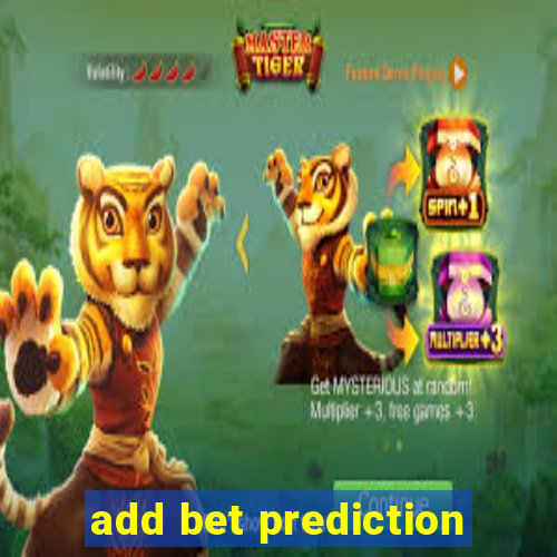 add bet prediction