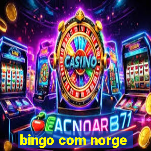 bingo com norge