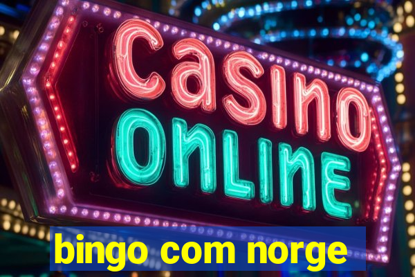 bingo com norge