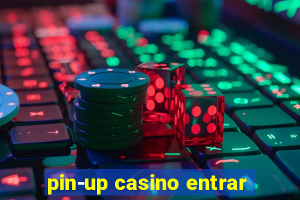 pin-up casino entrar