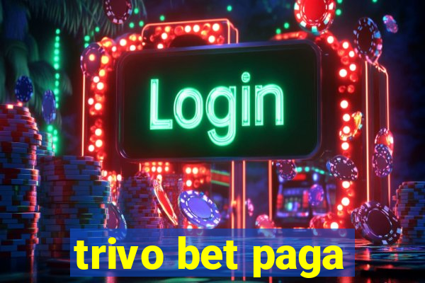 trivo bet paga