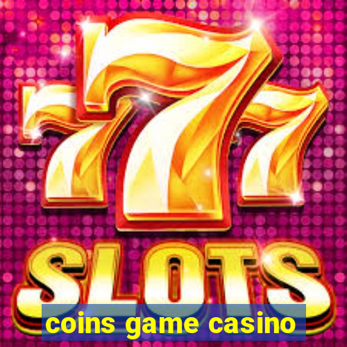 coins game casino