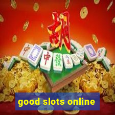 good slots online