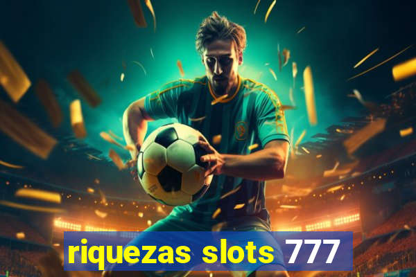 riquezas slots 777