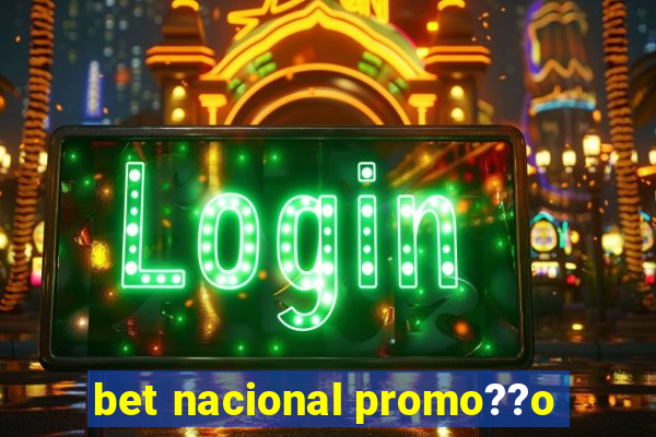 bet nacional promo??o