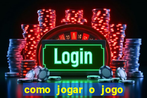 como jogar o jogo do fortune tiger