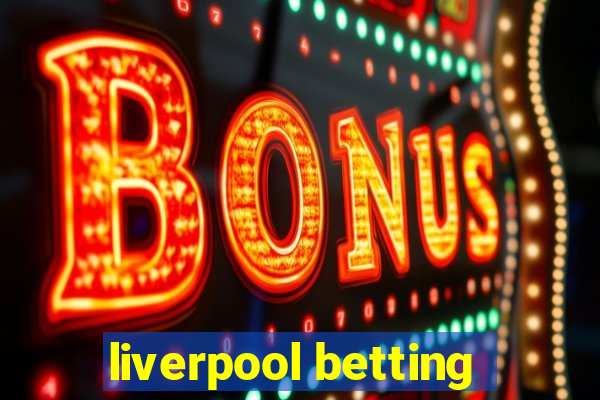 liverpool betting