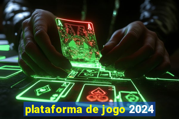 plataforma de jogo 2024