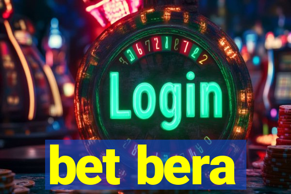 bet bera