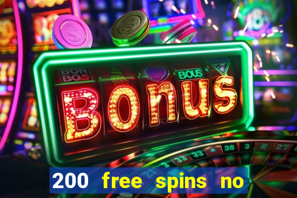 200 free spins no deposit casinos