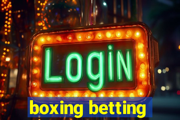 boxing betting