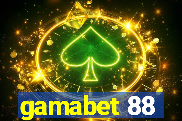 gamabet 88