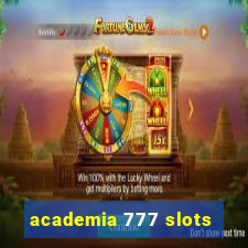 academia 777 slots