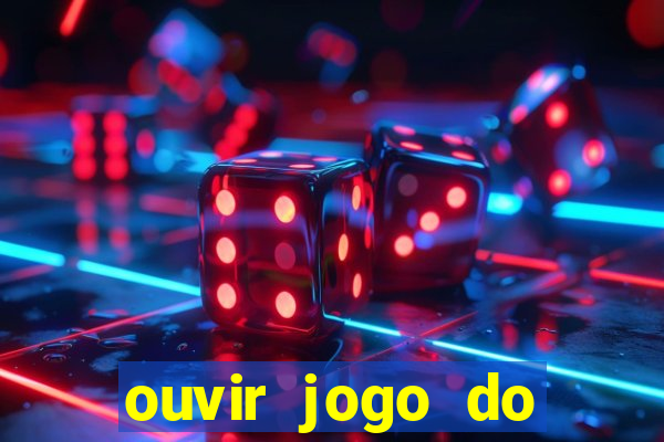 ouvir jogo do vasco ao vivo