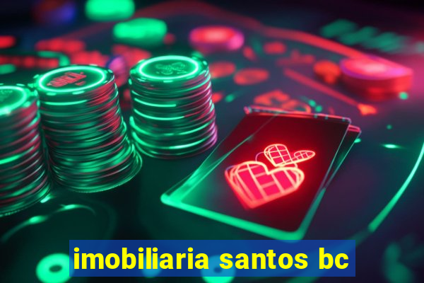 imobiliaria santos bc