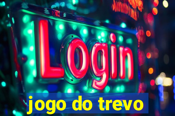 jogo do trevo