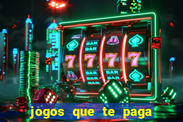 jogos que te paga para jogar