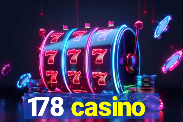 178 casino