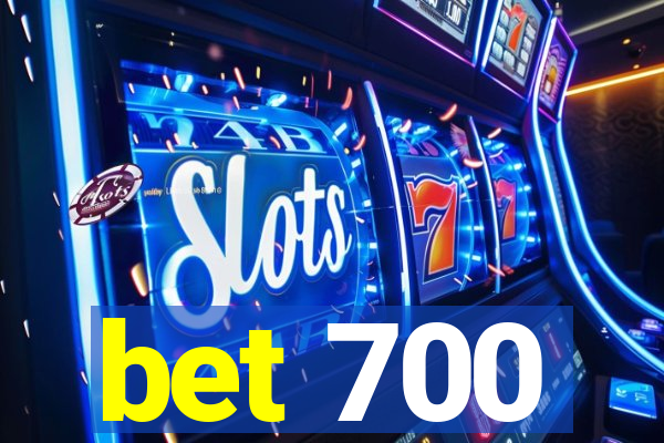 bet 700