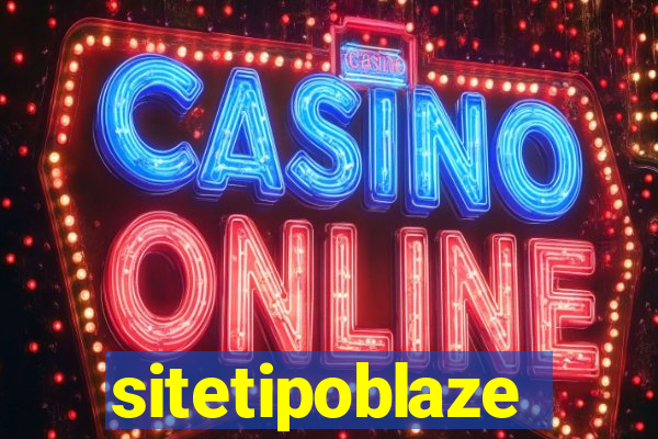 sitetipoblaze