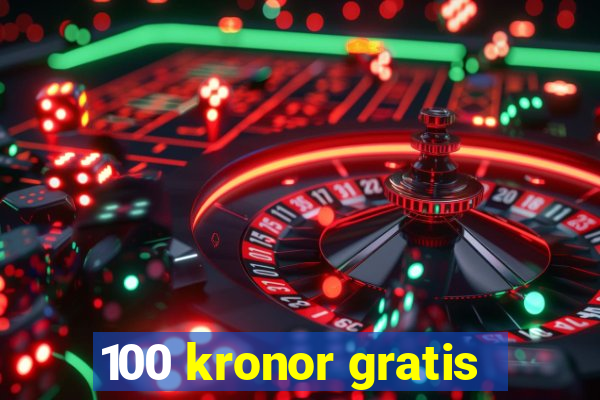 100 kronor gratis