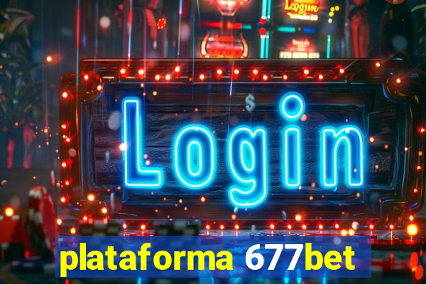 plataforma 677bet