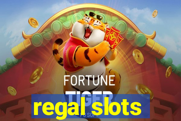 regal slots