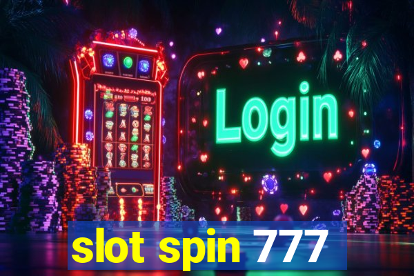 slot spin 777