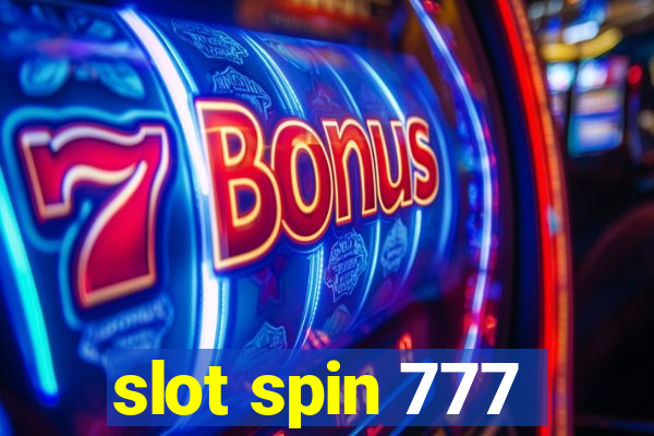 slot spin 777