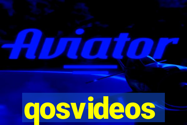 qosvideos