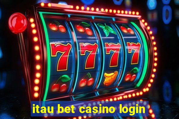 itau bet casino login