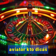 aviator kto dicas