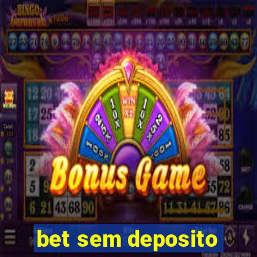 bet sem deposito