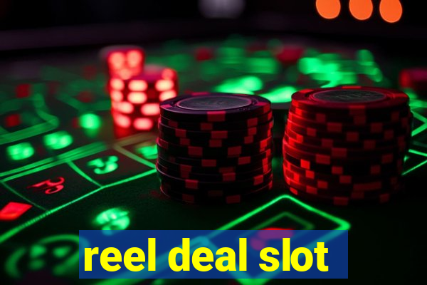 reel deal slot