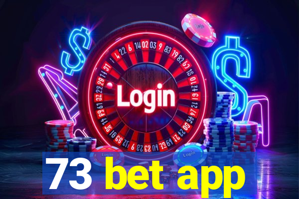 73 bet app