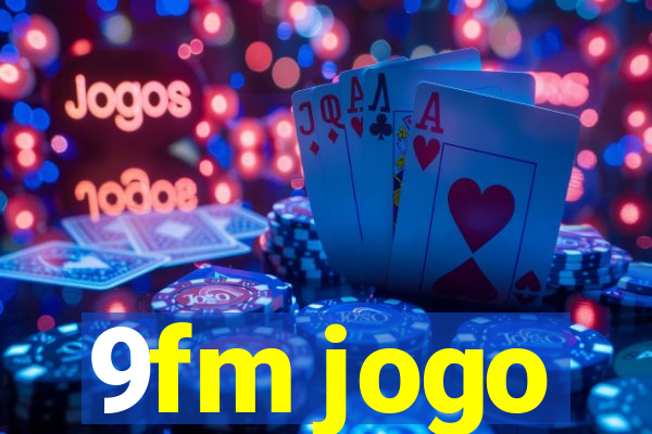 9fm jogo