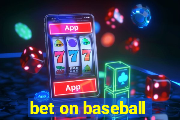 bet on baseball