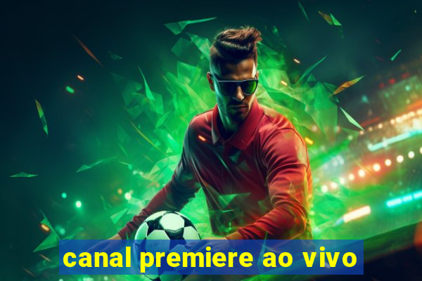 canal premiere ao vivo