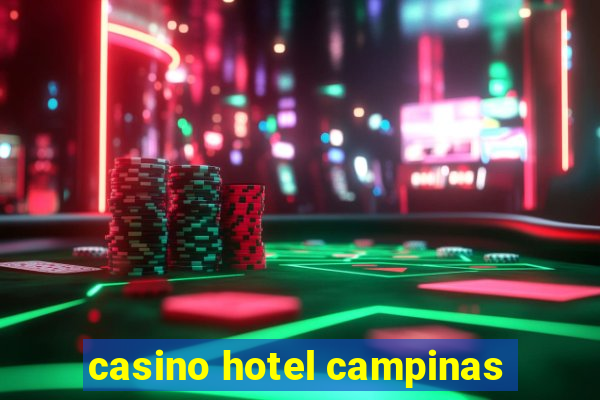 casino hotel campinas