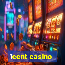 1cent casino