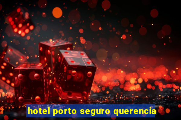 hotel porto seguro querencia