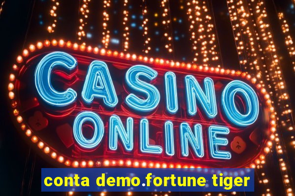 conta demo.fortune tiger