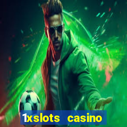 1xslots casino официальный сайт вход