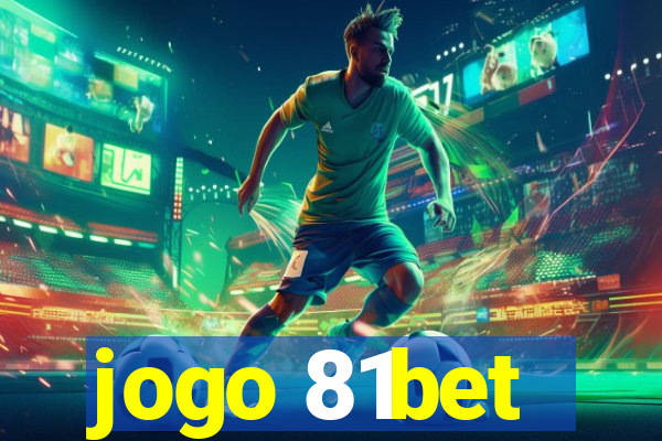 jogo 81bet