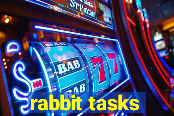 rabbit tasks