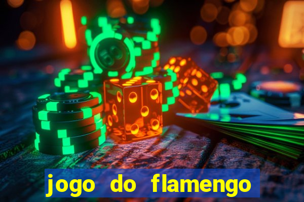 jogo do flamengo que horário