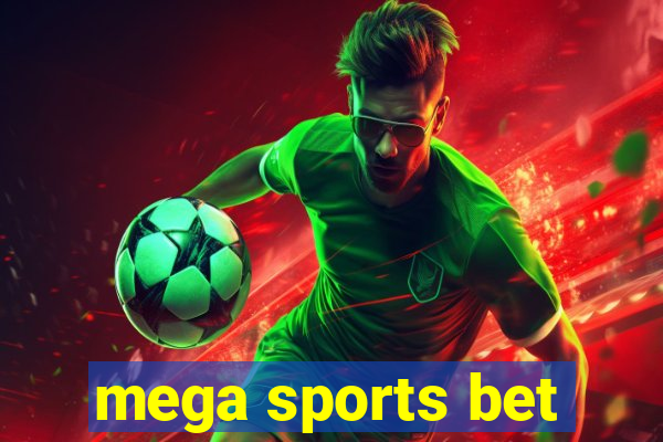 mega sports bet