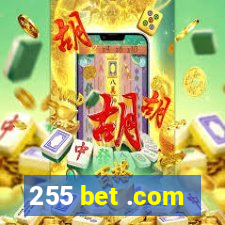 255 bet .com