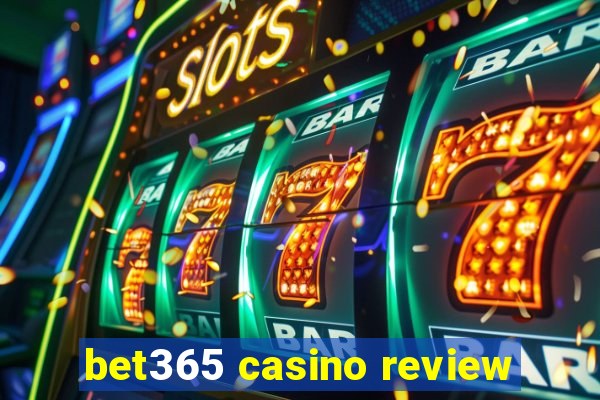 bet365 casino review